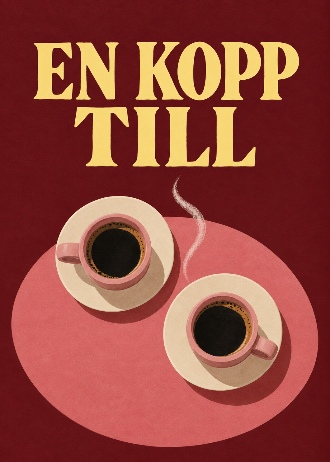 En kopp till – poster från Kanva, motiv utan ram