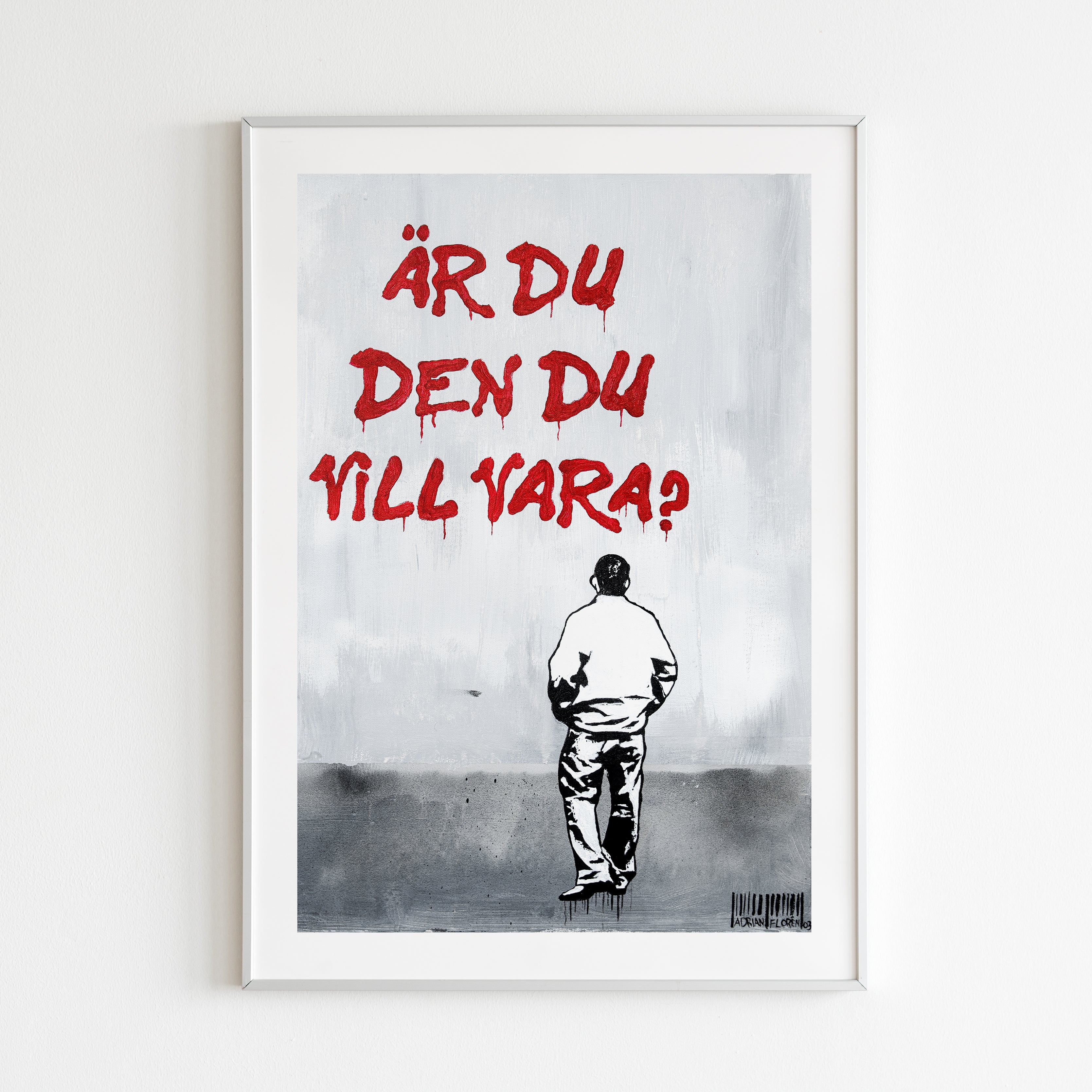 Handla Adrian Florén "Är du den den du vill vara?" Poster online | Smidigt och enkelt på nätet - Merchsweden |